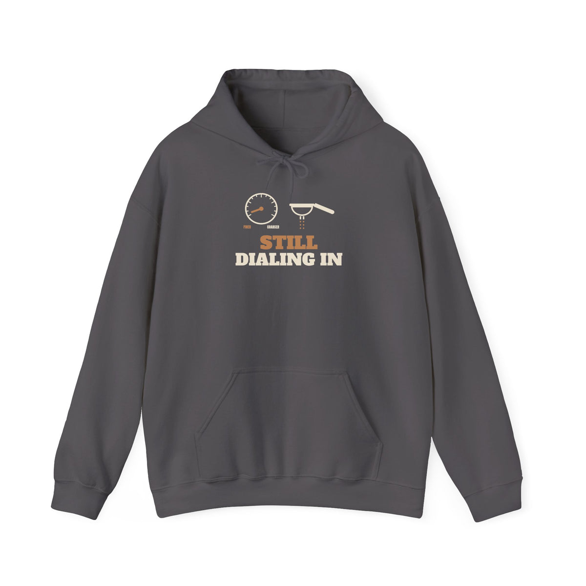 Still Dialing In Hoodie