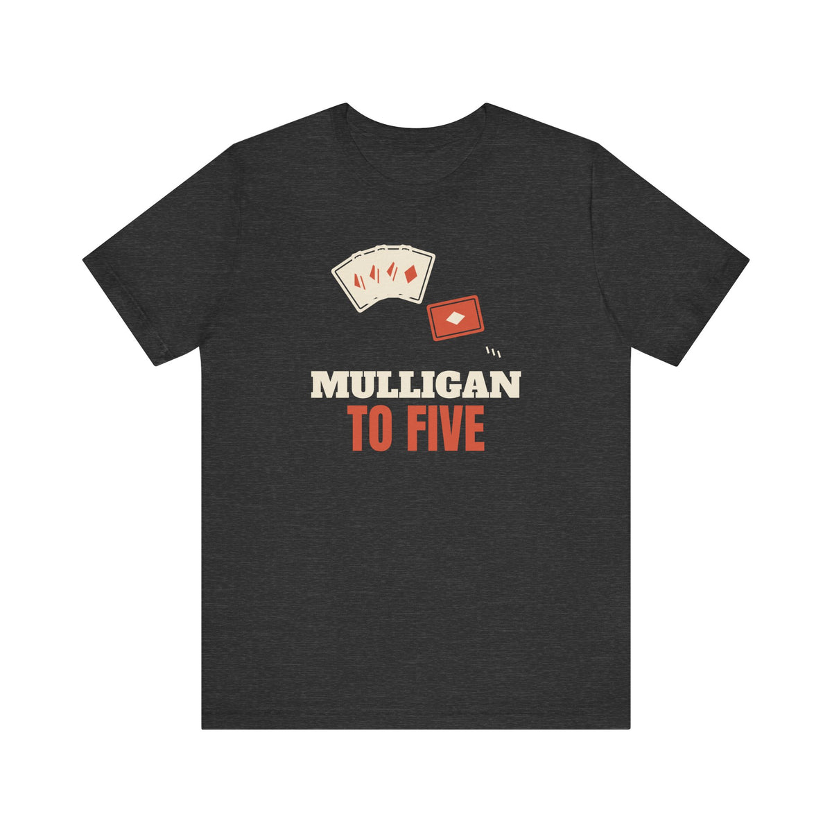 Mulligan To Five Tee