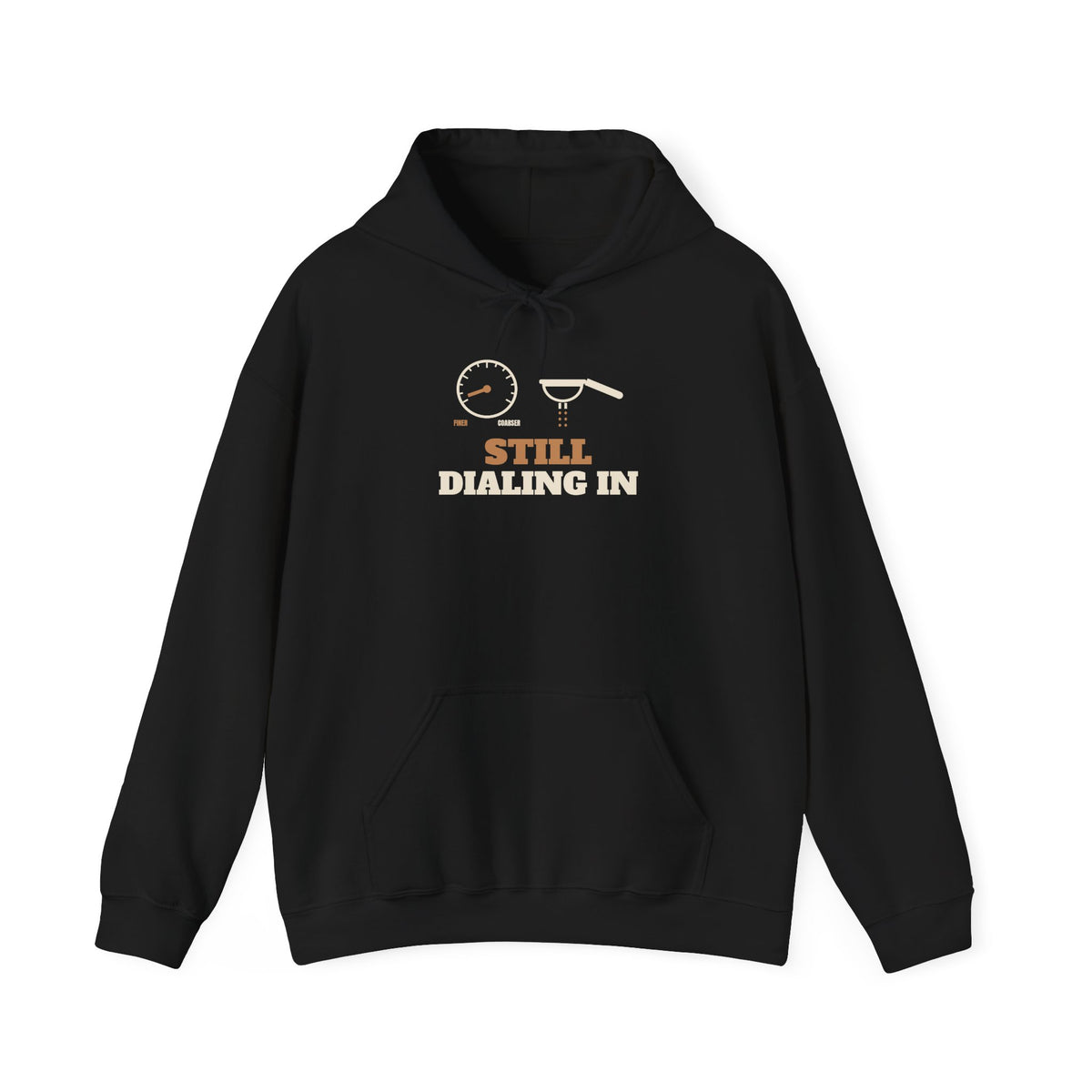 Still Dialing In Hoodie