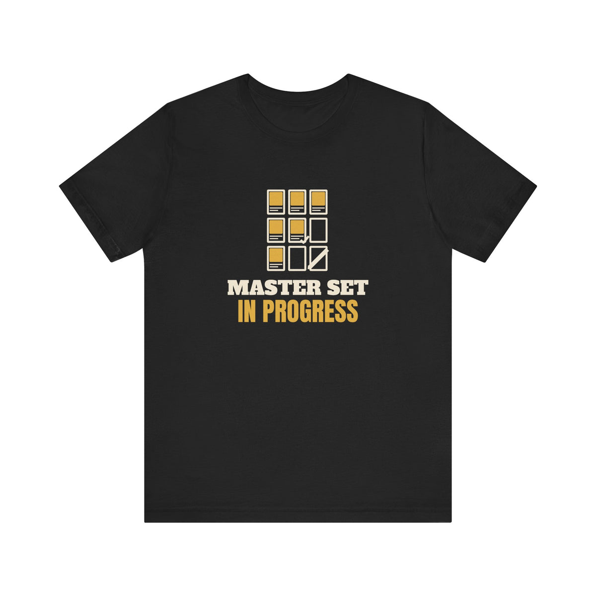 Master Set In Progress Tee