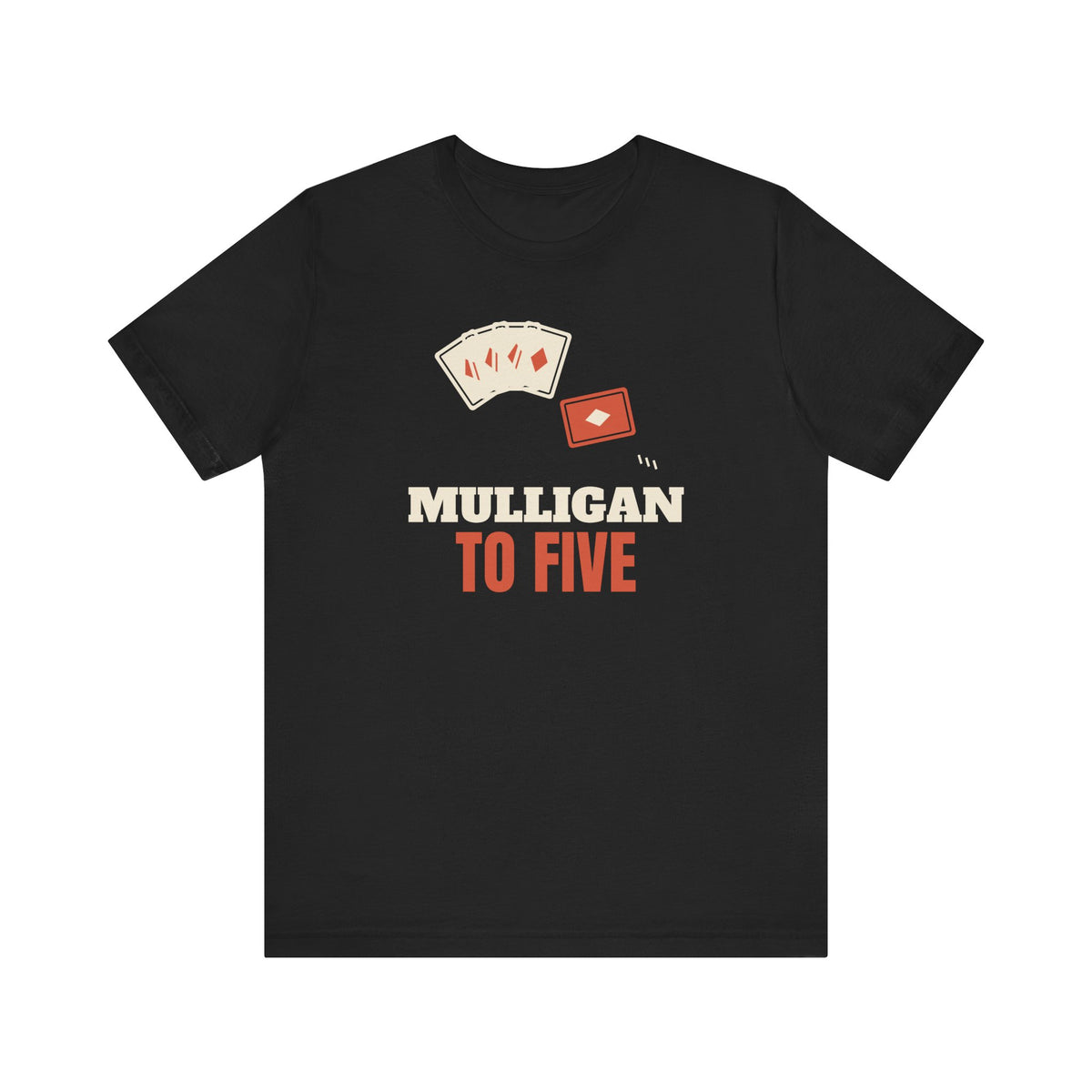 Mulligan To Five Tee