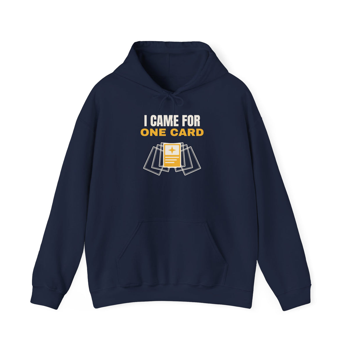 I Came for One Card Hoodie