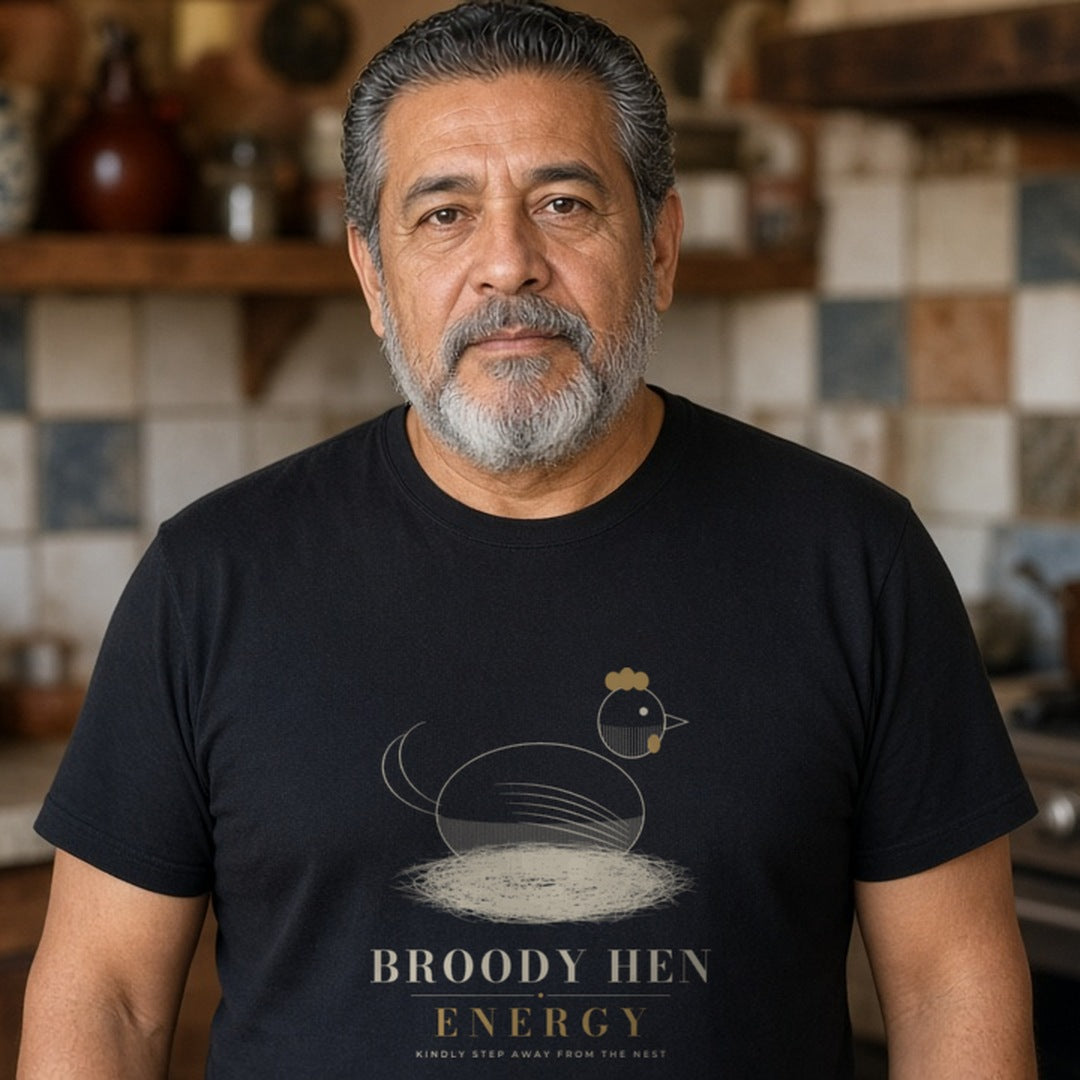 Broody Hen Energy Tee