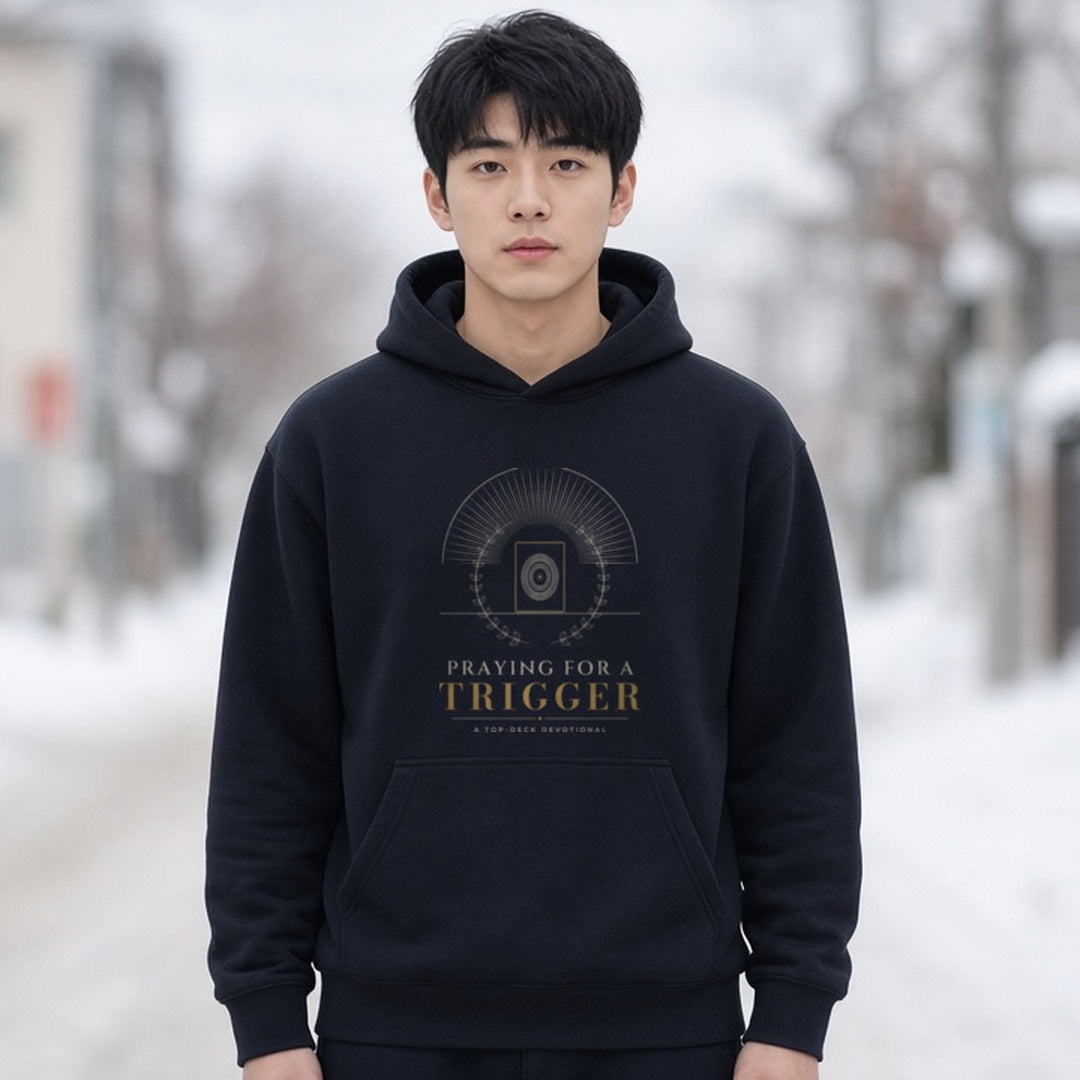 Praying for a Trigger Hoodie